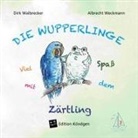 Dirk Walbrecker, Albrecht Weckmann - Viel Spaß mit dem Zärtling