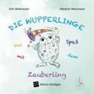 Dirk Walbrecker, Albrecht Weckmann - Viel Spaß mit dem Zauberling