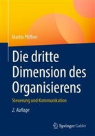 Martin Pfiffner - Die dritte Dimension des Organisierens