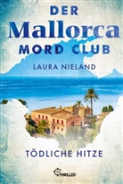 Laura Nieland - Der Mallorca Mord Club - Tödliche Hitze