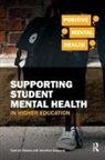 Jonathan Glazzard, Glazzard Jonathan, Samuel Stones - Supporting Student Mental Health in Higher Education
