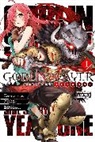 Shingo Adachi, Pistillo Bianca, Kumo Kagyu, Kagyu Kumo, Kannatuki Noboru, Anthony Quintessenza... - Goblin Slayer Side Story: Year One, Vol. 1 (manga)