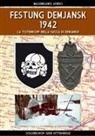 Massimiliano Afiero - Festung Demjansk 1942