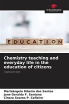 Jane Geralda F. Santana, Cinara Soares P. Cafieiro, Marizângela Ribeiro Dos Santos - Chemistry teaching and everyday life in the education of citizens