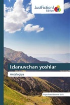 Fayzulloev Abramat - Izlanuvchan yoshlar