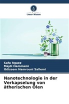 Majdi Hammami, Ibtis Hamrouni Sallemi, Ibtissem Hamrouni Sallemi, Safa Rguez - Nanotechnologie in der Verkapselung von ätherischen Ölen