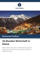 Emmanuel Duffour - 24-Stunden-Wirtschaft in Ghana