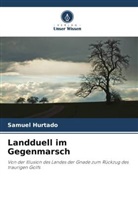 Samuel Hurtado - Landduell im Gegenmarsch