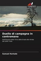 Samuel Hurtado - Duello di campagna in contromano