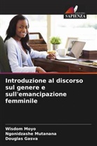 Douglas Gasva, Wisdom Moyo, Ngonidzashe Mutanana - Introduzione al discorso sul genere e sull'emancipazione femminile
