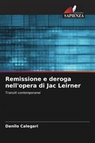 Danilo Calegari - Remissione e deroga nell'opera di Jac Leirner