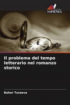 Bahor Turaeva - Il problema del tempo letterario nel romanzo storico