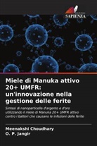 Meenakshi Choudhary, O. P. Jangir - Miele di Manuka attivo 20+ UMFR: un'innovazione nella gestione delle ferite