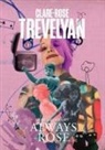 Clare-Rose Trevelyan - Always Rose