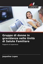 Jaqueline Lopes - Gruppo di donne in gravidanza nelle Unità di Salute Familiare