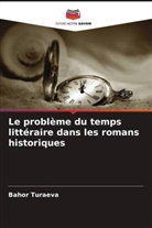 Bahor Turaeva - Le problème du temps littéraire dans les romans historiques