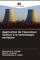 Manishkumar G. Gadle, Nitin P. Gulhane, Amarnath D. Landge - Application de l'épurateur Venturi à la technologie nucléaire