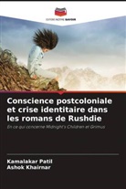 Ashok Khairnar, Kamalakar Patil - Conscience postcoloniale et crise identitaire dans les romans de Rushdie