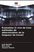 Jyoti Mandlik, Nitin Shah, Anupam Sharma - Évaluation in vivo de trois méthodes de détermination de la longueur de travail