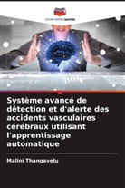 Malini Thangavelu - Système avancé de détection et d'alerte des accidents vasculaires cérébraux utilisant l'apprentissage automatique