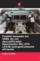 Sujeet Pandey - Projeto baseado em VHDL de um descodificador Manchester MIL-STD 1553B energeticamente eficiente