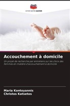 Christos Katsetos, Maria Kontoyannis - Accouchement à domicile