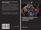 Ruby Jindal - Sinfonía Celestial: Una exploración de la astrología