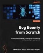 Francisco Javier Santiago Vázquez - Bug Bounty from Scratch
