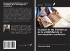 Tihyaunin Dang - El papel de las bibliotecas en la visibilidad de la investigación académica