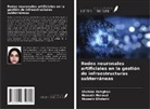 Shahide Dehghan, Hossein Gholami, Hoosein Norouzi - Redes neuronales artificiales en la gestión de infraestructuras subterráneas