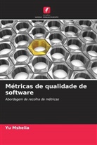 Yu Mshelia - Métricas de qualidade de software