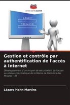 Lázaro Hahn Martins - Gestion et contrôle par authentification de l'accès à Internet
