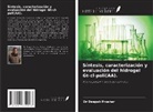 Deepak Prashar - Síntesis, caracterización y evaluación del hidrogel Gt-cl-poli(AA)