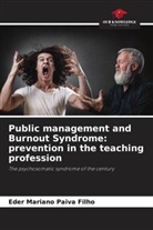 Eder Mariano Paiva Filho - Public management and Burnout Syndrome: prevention in the teaching profession