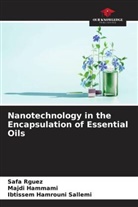 Majdi Hammami, Ibtissem Hamrouni Sallemi, Safa Rguez - Nanotechnology in the Encapsulation of Essential Oils