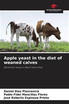 Daniel Díaz Plascencia, José Roberto Espinoza Prieto, Pablo Fidel Mancillas Flores - Apple yeast in the diet of weaned calves