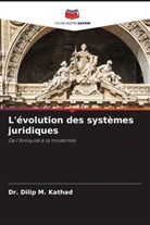 Dilip M. Kathad, Dr. Dilip M. Kathad - L'évolution des systèmes juridiques