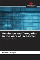 Danilo Calegari - Remission and Derogation in the work of Jac Leirner