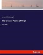 James B. Greenough - The Greater Poems of Virgil