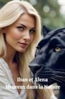 Bucur Loredan - Ihan et Alena Heureux dans la Nature