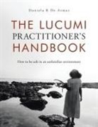 Daniela R de Armas - The Lucumi Practitioner's Handbook