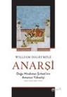 William Dalrymple - Anarsi Dogu Hindistan Sirketinin Amansiz Yükselisi