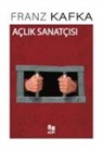 Franz Kafka - Aclik Sanatcisi