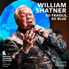 Jherek u a Bischoff, Ben Folds, William Shatner - So Fragile, So Blue, 1 Hybrid-SACD (Livre audio)