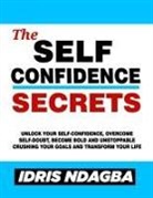 Idris Ndagba - The Self-Confidence Secrets
