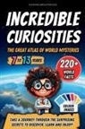 Aurora Brightwood - Incredible Curiosities - The Great Atlas of World Mysteries