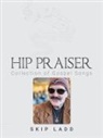 Skip Ladd - HIP PRAISER