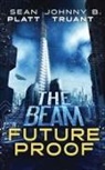 Sean Platt, Johnny B. Truant - Future Proof