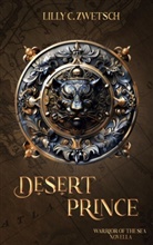 Lilly C Zwetsch, Lilly C. Zwetsch - Desert Prince