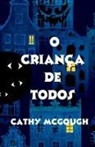 Cathy McGough - O CRIANÇA DE TODOS